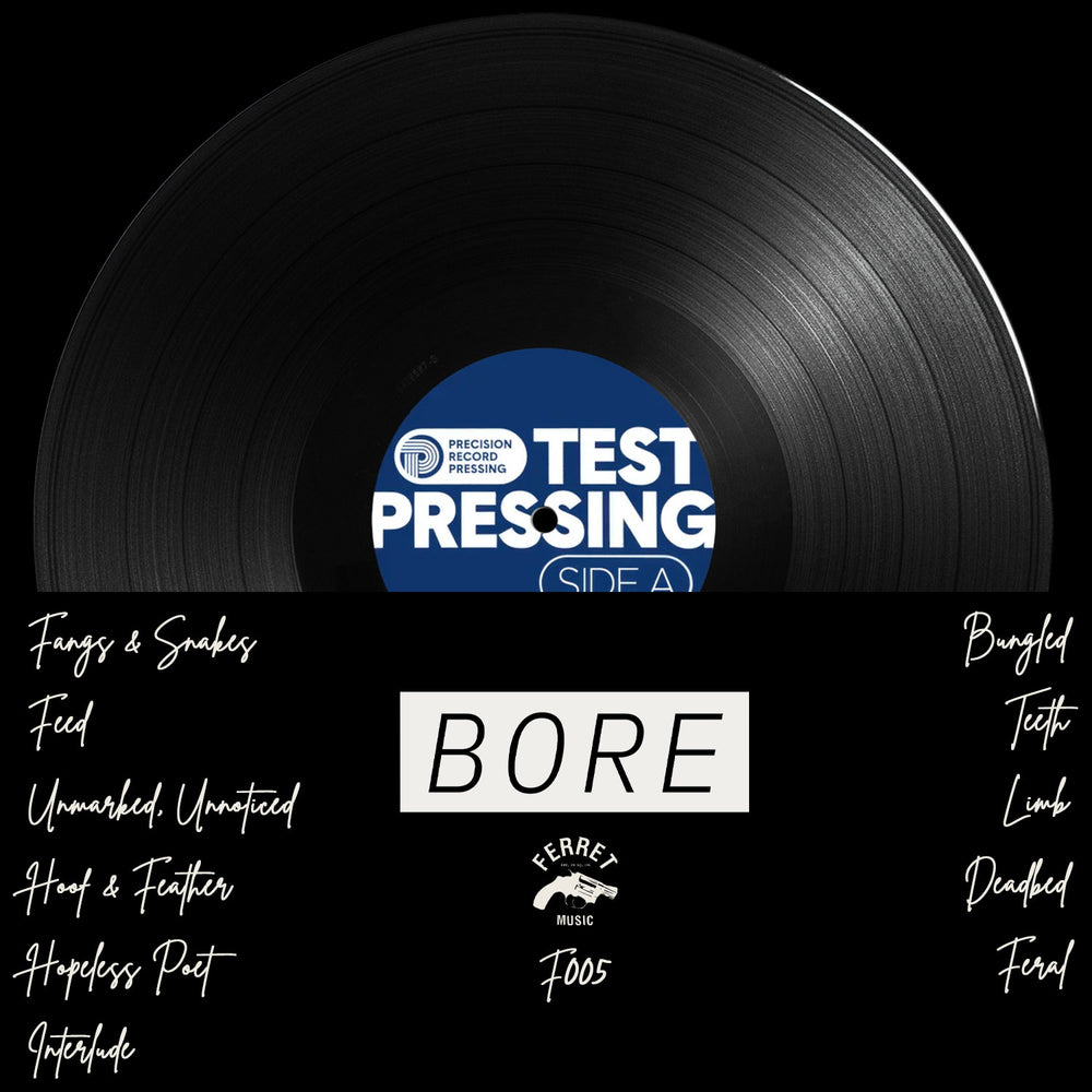 A limited edition “Feral - Test Press LP” black vinyl record labeled TEST PRESSING sits above a handwritten tracklist for the band BORE, featuring song titles in white on both sides and the Ferret Music logo at the bottom—a rare first pressing for true collectors.