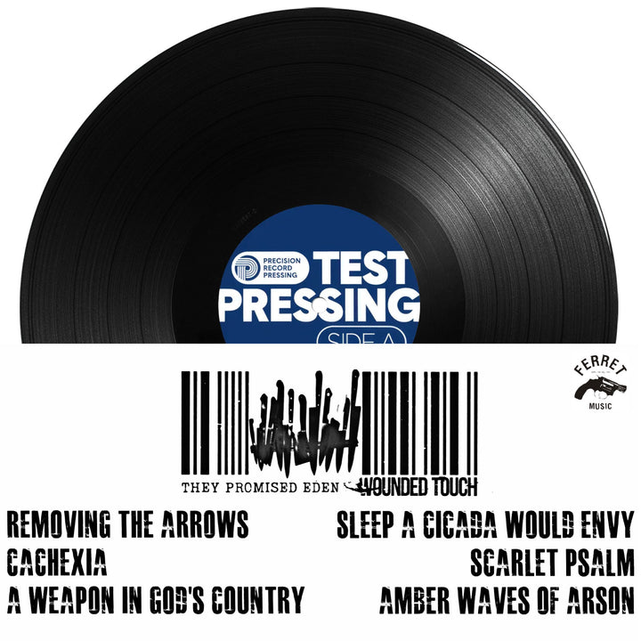 A They Promised Eden - Test Press LP with a blue center label, shown above a tracklist for Removing the Arrows featuring the bands They Promised Eden and Wounded Touch, with a barcode graphic of knives and a gun logo.