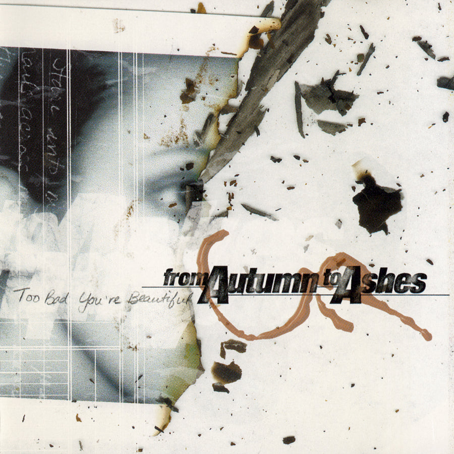 From Autumn To Ashes - Too Bad You’re Beautiful