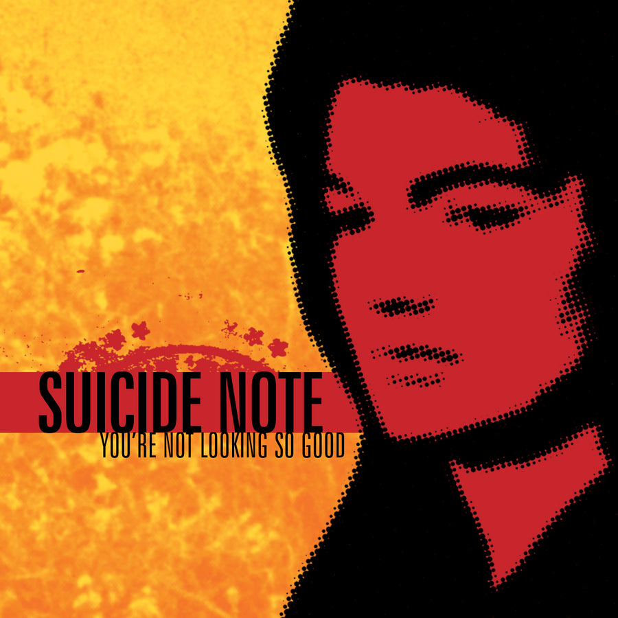 Suicide Note - You’re Not Looking So Good