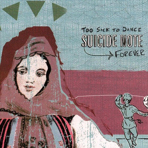 Suicide Note - Too Sick to Dance… Forever Fucked
